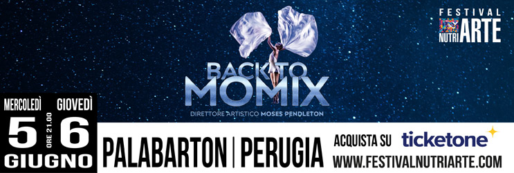I mitici Momix tornano a Perugia dopo circa vent’anni: al PalaBarton “Back to Momix” il 5 e il 6 giugno alle 21 3 I mitici Momix tornano a Perugia dopo circa vent’anni: al PalaBarton “Back to Momix” il 5 e il 6 giugno alle 21 2